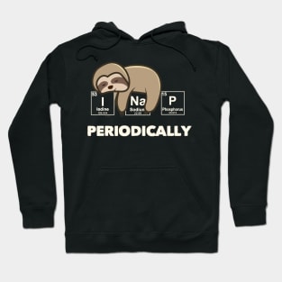 Sloth I Nap Periodically Hoodie